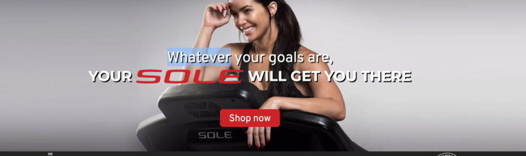 An fitness machine advertisement with the caption: "Whatever your goals are, SOLE WILL GET YOU THERE"